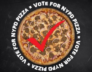 Vote For NYPD Pizza
